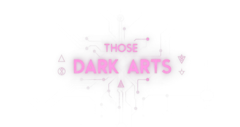 Those Dark Arts